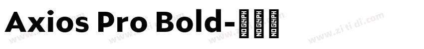 Axios Pro Bold字体转换